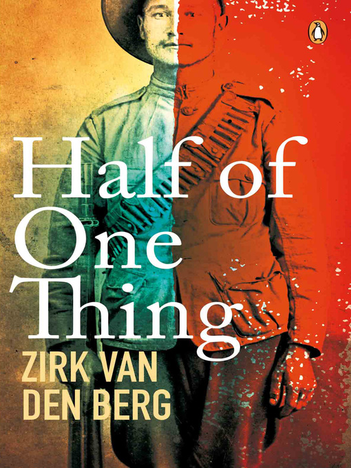Title details for Half of One Thing by Zirk van den Berg - Available